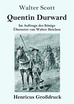 Quentin Durward (Großdruck) - Scott, Walter