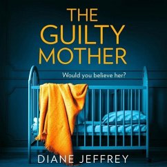 The Guilty Mother - Jeffrey, Diane