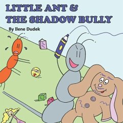 Little Ant & the Shadow Bully - Dudek, Ilene