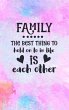 Family The Best Thing To Hold On To In... - Bild 1