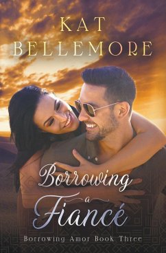 Borrowing a Fiancé - Bellemore, Kat