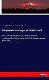 The sidereal messenger of Galileo Galilei