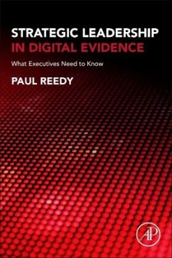 Strategic Leadership in Digital Evidence - Reedy, Paul