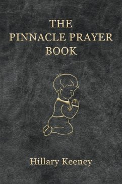 The Pinnacle Prayer Book - Keeney, Hillary