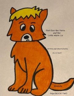 Pint-Size the Perro and the Little White Lie - Scott, A. L. S.