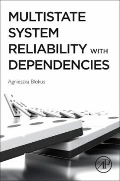 Multistate System Reliability with Dependencies - Blokus, Agnieszka