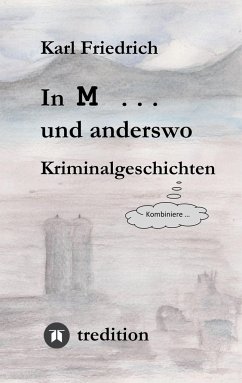In M ... und anderswo - Schleich, Magnus Karl Friedrich
