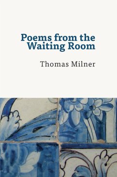 Poems from the Waiting Room - Milner, Thomas