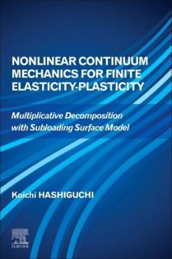 Nonlinear Continuum Mechanics for Finite Elasticity-Plasticity - Hashiguchi, Koichi