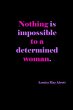 Nothing Is Impossible To A Determined... - Bild 1