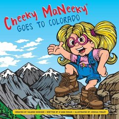 Cheeky MaNeeky Goes to Colorado - Doshier, Valerie; Swain, D'Ann