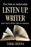 Listen Up, Writer: How Not to Write Like an Amateur