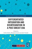 Differentiated Integration and Disintegration in a Post-Brexit Era (eBook, ePUB)