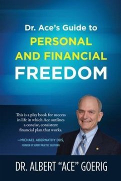 Cover Dr. Ace's Guide to Personal and Financial Freedom (eBook, ePUB)