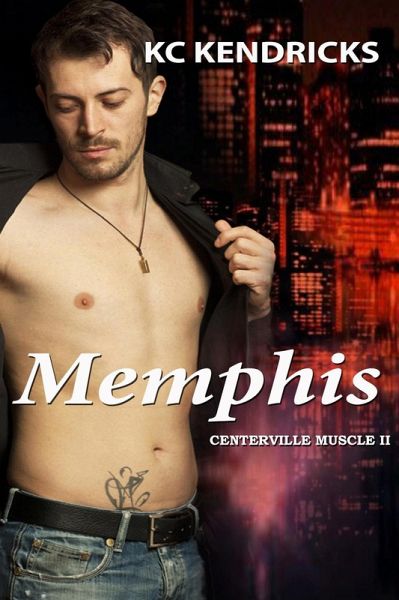 Memphis (Centerville Muscle, #2) (eBook, ePUB)