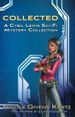 Collected: A Cybil Lewis SF Mystery Collection (eBook, ePUB)