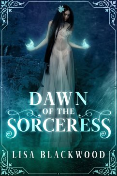 Dawn of the Sorceress (A Gargoyle and Sorceress Tale, #0.5) (eBook, ePUB) - Blackwood, Lisa