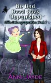 No Bad Deed Goes Unpunished (Diva Delaney Mysteries, #7) (eBook, ePUB) No Bad Deed Goes Unpunished (Diva Delaney Mysteries, #7) (eBook, ePUB)