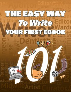 The Easy Way To Write Your First Ebook (eBook, ePUB) - Anuar, Muhammad Nur Wahid