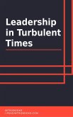 Leadership in Turbulent Times (eBook, ePUB)