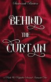 Behind the Curtain: A Pride and Prejudice Sensual Intimate Duo (eBook, ePUB) Behind the Curtain: A Pride and Prejudice Sensual Intimate Duo (eBook, ePUB)