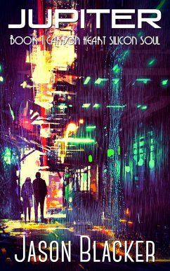 Cover Jupiter: Book 1 (Carbon Heart Silicon Soul, #1) (eBook, ePUB)
