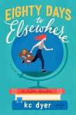 Eighty Days to Elsewhere (eBook, ePUB)