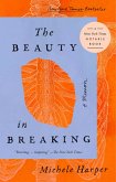 The Beauty in Breaking (eBook, ePUB)
