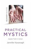 Quaker Quicks - Practical Mystics