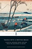 Travels with a Writing Brush: Classical Japanese Travel Writing from the Manyoshu to Basho