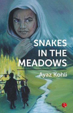 SNAKE IN THE MEADOWS - Kohli, Ayaz