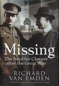 Missing: The Need for Closure after the Great War - Van Emden, Richard