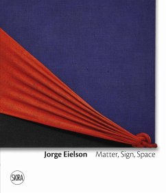 Cover Jorge Eielson: Matter, Sign, Space