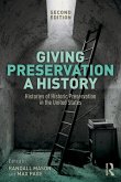 Giving Preservation a History