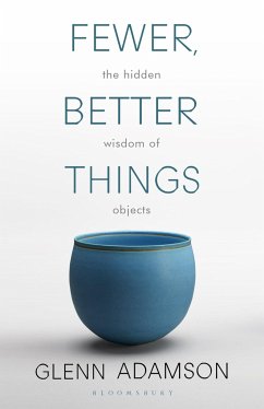 Fewer, Better Things - Adamson, Glenn