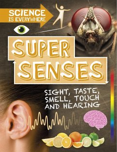 Science is Everywhere: Super Senses - Colson, Rob