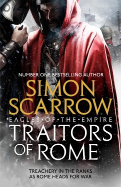 Traitors of Rome (Eagles of the Empire 18) - Scarrow, Simon