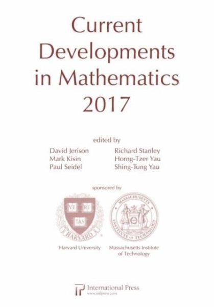 Current Developments in Mathematics, 2017 Current Developments in Mathematics, 2017