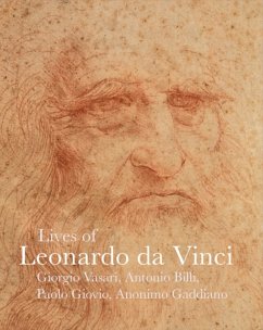 Lives of Leonardo da Vinci - Vasari, Giorgio; Bandello, Matteo; Giovio, Paolo
