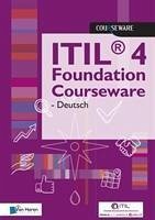 ITIL(R) 4 Foundation Courseware - Deutsch - Van Haren Learning Solutions A.O.,