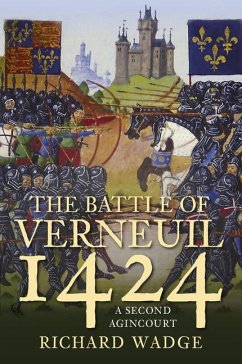 The Battle of Verneuil 1424 - Wadge, Richard