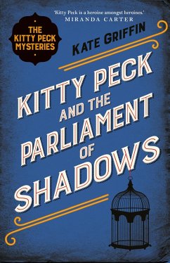 Kitty Peck and the Parliament of Shadows - Griffin, Kate