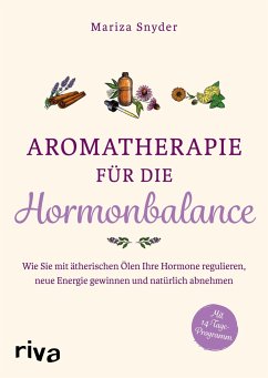 Aromatherapie für die Hormonbalance - Snyder, Mariza