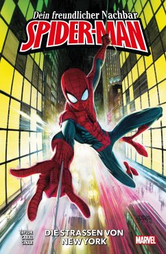 Die Straßen von New York / Dein freundlicher Nachbar Spider-Man Bd.1 - Taylor, Tom;Cabal, Juann;Ferreira, Marcelo