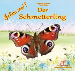 Schau mal Der Schmetterling - Fischer-Nagel, Heiderose;Fischer-Nagel, Andreas