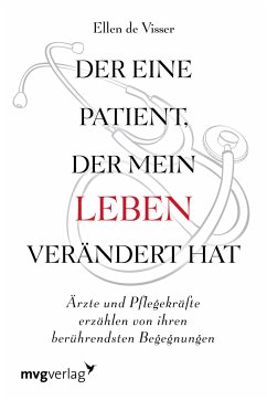 Der eine Patient, der mein Leben verändert hat - Visser, Ellen de