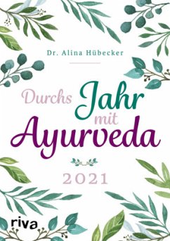 Durchs Jahr mit Ayurveda 2021 - Hübecker, Alina