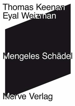 Mengeles Schädel - Keenan, Thomas;Weizman, Eyal