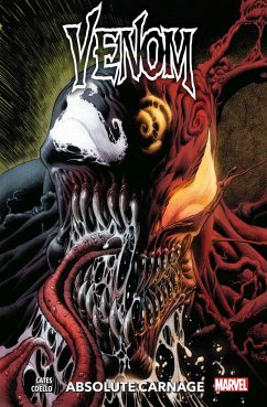 Absolute Carnage / Venom - Neustart Bd.5 - Cates, Donny;Coello, Iban;Carlos, Ze