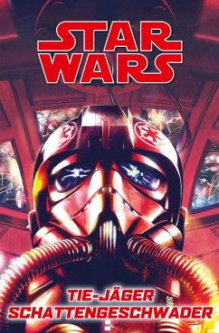 Star Wars Comics: Tie-Jäger Schattengeschwader - Houser, Jody;Antônio, Rogê;Dowling, Mike